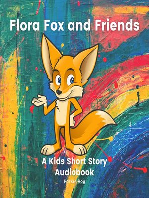 cover image of Flora Fox and Friends